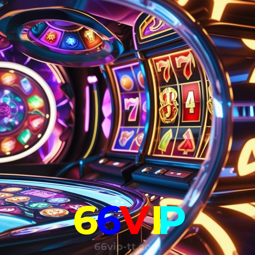 66VIP：Jogue poker, roleta e aposte no futebol no melhor cassino online!