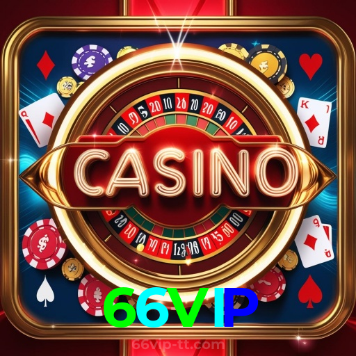 66VIP:Jogue poker, roleta e aposte no futebol para uma experiência épica!
