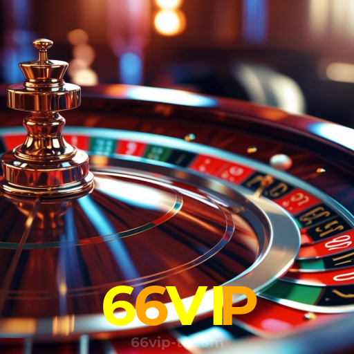 66VIP:Em nosso cassino online, sua sorte vai brilhar! Aposte e vença!