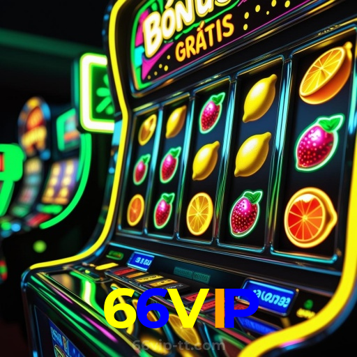 66VIP：A melhor plataforma de cassino para apostas no futebol e roleta!