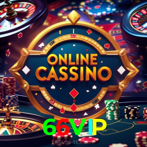 66VIP:Poker, roleta e apostas ao vivo no futebol online, tudo ao seu alcance!